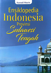 Image of Ensiklopedi Indonesia Provinsi Sulawesi Tengah