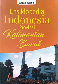 Image of Ensiklopedia Indonesia Provinsi Kalimantan Barat