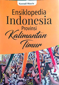 Image of Ensiklopedia Indonesia Provinsi Kalimantan Timur