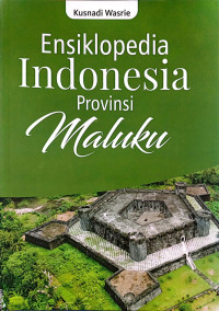Image of Ensiklopedia Indonesia Provinsi Maluku
