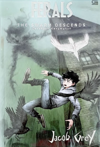 Image of Ferals : the swarm descends = Serangan kerumunan