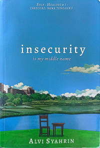 Image of Insecurity -- is my middle name
