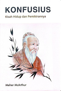 Image of Konfusius : Kisah Hidup dan Pemikirannya