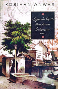 Image of SEJARAH KECIL PETITE HISTOIRE INDONESIA JILID 1
